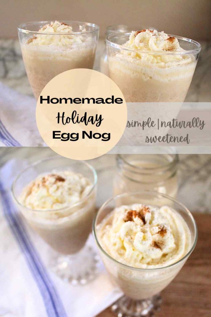 Two pictures with two glasses of homemade egg nog in them. In the middle of the two pictures text says "Homemade Holiday Egg Nog - simple| naturally sweetened".